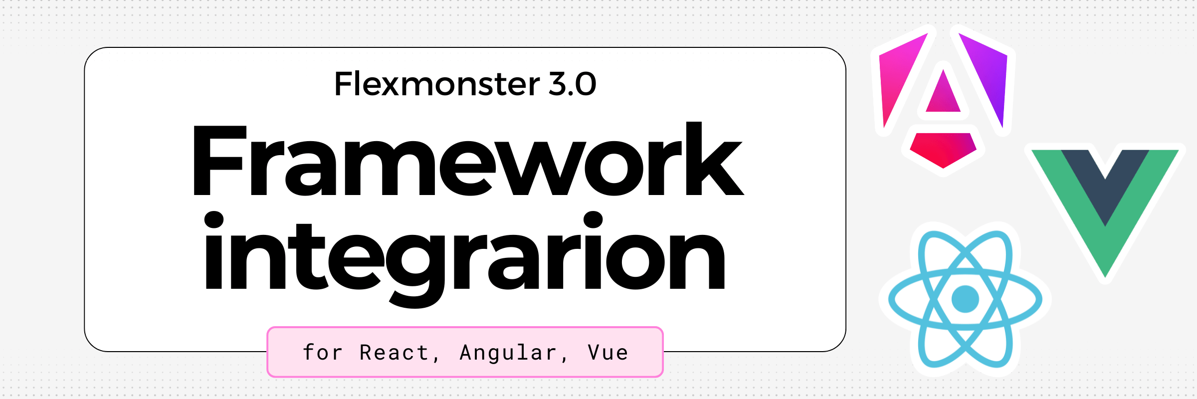 Flexmonster 3.0 Frameworks Integrations Cover